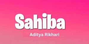 Sahiba Lyrics