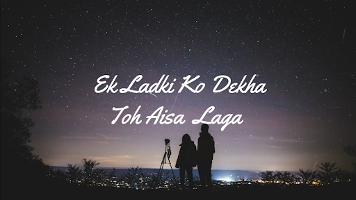 Ek Ladki Ko Dekha To Aisa Laga Lyrics