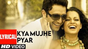 Kya Mujhe Pyaar Hai Lyrics in Hindi